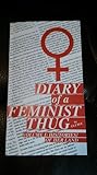 Diary of a Feminist Thug, Volume I: His[tories] of Her Land