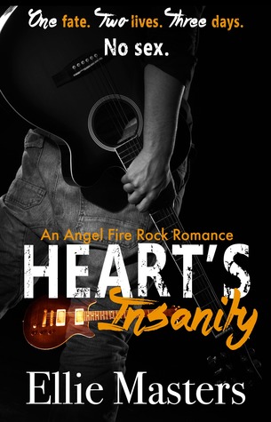 Heart's Insanity (Angel Fire Rock Romance, #1)
