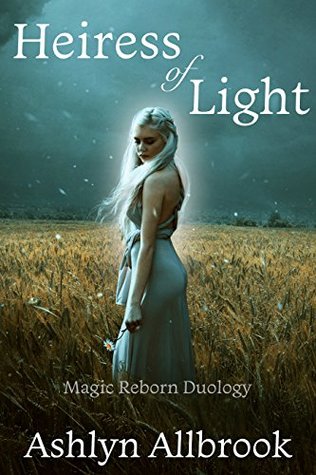 Heiress of Light (Magic Reborn, #1)