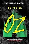 El fin de Oz by Danielle  Paige