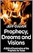 Prophecy, Dreams and Visions by Jeff Culver