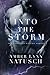Into The Storm (Force of Nature #2)