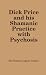 Dick Price and his Shamanic Practice with Psychosis by The Gestalt Legacy Project