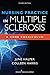Nursing Practice in Multiple Sclerosis: A Core Curriculum