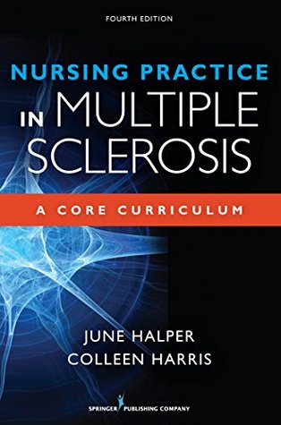 Nursing Practice in Multiple Sclerosis: A Core Curriculum (Kindle Edition)