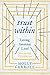 Trust Within: Letting Intuition Lead