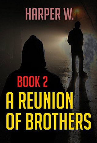 A Reunion of Brothers (Kindle Edition)