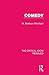 Comedy (The Critical Idiom Reissued Book 20)