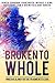 Broken To Whole: Inner Healing for the Fragmented Soul