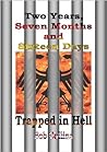 Trapped in Hell (Two Years, Seven Months and Sixteen Days Book 2)