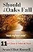 Should the Oaks Fall: 11 Short Stories to Enliven the Heart