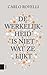 De werkelijkheid is niet wat ze lijkt