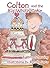 Colton and the Big White Cake by Amy Scheuring