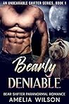 Bearly Deniable by Amelia Wilson
