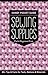 Sewing Supplies Handy Pocket Guide: 65+ Tips & Facts for Tools, Notions & Materials