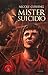 Mister Suicidio
