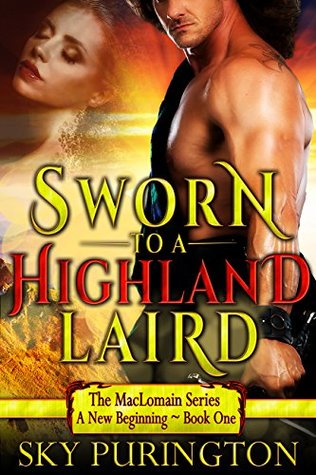 Sworn to a Highland Laird (The MacLomain: A New Beginning #1)