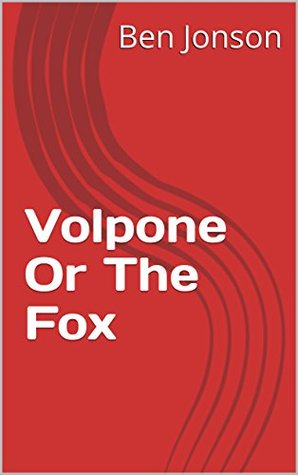 Volpone Or The Fox
