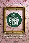 The Dead Moms Clu...
