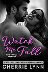 Watch Me Fall