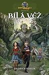 Bílá věž (Brány Skeldalu #2)