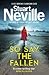 So Say the Fallen (DCI Serena Flanagan, #2)
