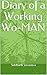 Diary of a Working Wo-MAN