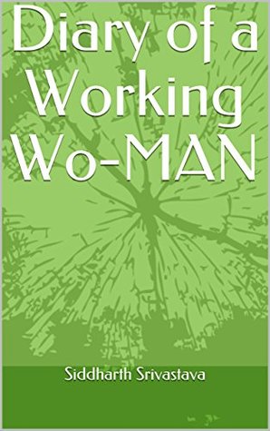 Diary of a Working Wo-MAN
