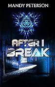 After I Break