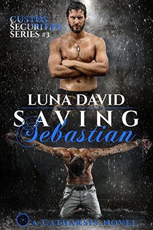 Saving Sebastian (Custos Securities, #3)