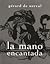 La Mano Encantada