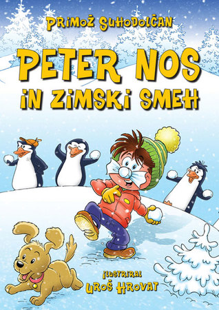 Peter Nos in zimski smeh (Hardcover)