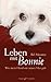 Leben mit Bonnie: Wie mein Hund mir neuen Mut gab (German Edition)