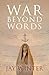 War beyond Words: Languages...