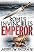 Emperor (Rome's Invincibles...