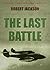 The Last Battle (Yeoman, #8)
