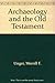 Archaeology and the Old Tes...
