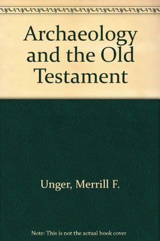 Archaeology and the Old Testament (Paperback)