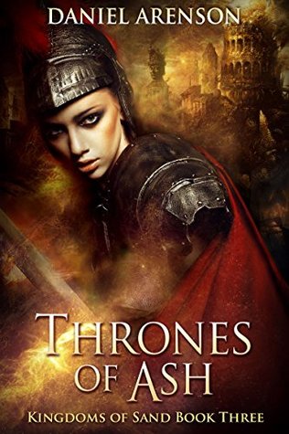 Thrones of Ash (Kingdoms of Sand #3)