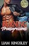 Burning Transgressions by Liam Kingsley