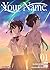 Your Name, Vol. 1 (Kimi no ...