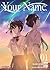 Your Name, Vol. 1 (Kimi no Na wa, #1)