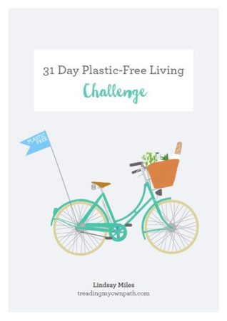 31 Day Plastic-Free Living Challenge