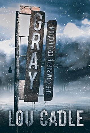 Gray: The Complete Collection (Kindle Edition)