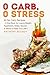 0 Carb, 0 Stress by Anthony Boundy
