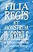 Filia Regis et Monstrum Horribile (Comprehensible Classics) (Latin Edition)