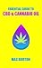 The Essential Guide to CBD & Cannabis Oil by Max Burton
