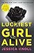Luckiest Girl Alive