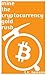 Mine the Cryptocurrency Gold Rush by K.T. Henson