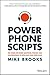 Power Phone Scripts: 500 Wo...